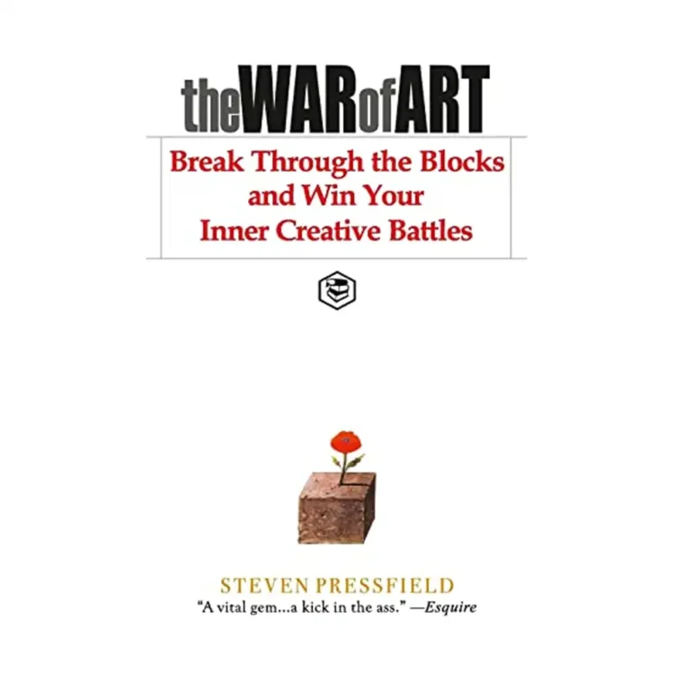 The War of Art Break Through the Blocks and Win Your Inner Creative Battles Paperback by Steven Pressfield