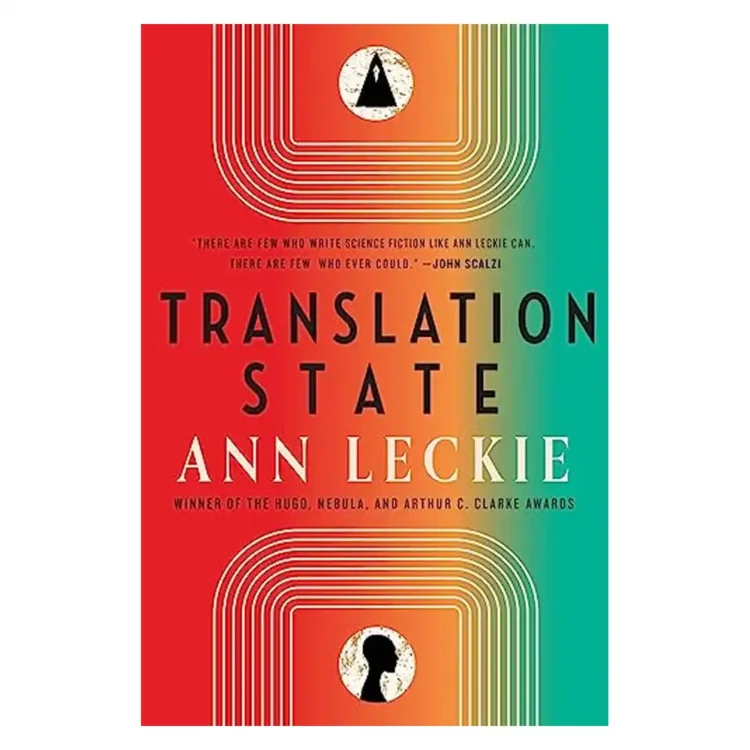 Translation State Shortlisted for the Hugo Award for Best Novel 2024 Paperback by Leckie, Ann buy book online in sri lanka