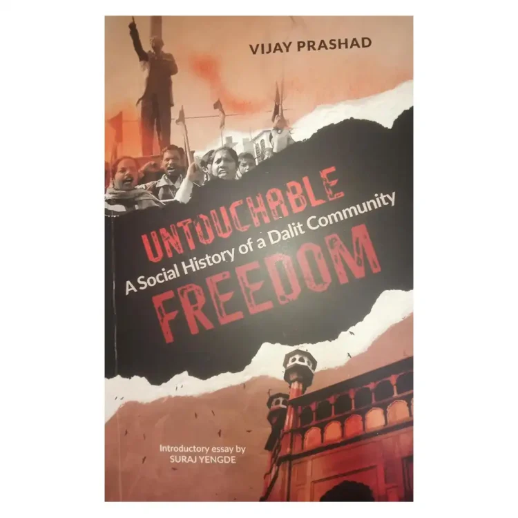 Untouchable Freedom A Social History of a Dalit Community Paperback by Vijay Prrasad buy book online in sri lanka