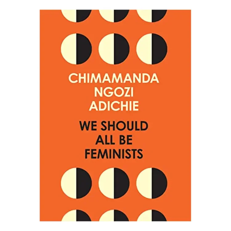 We Should All Be Feminists A powerful essay on modern feminism and gender equality from the bestselling author of Americanah Paperback by Ngozi Adichie, Chimamanda buy book online in sri lanka
