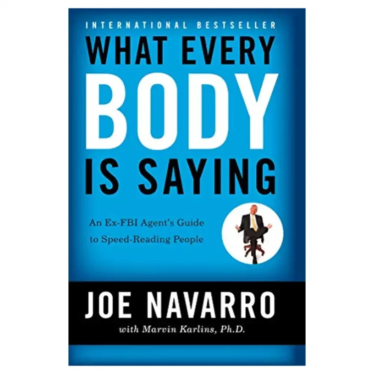 What Every Body Is Saying Paperback by Joe Navarro – Collins 2020 Edition