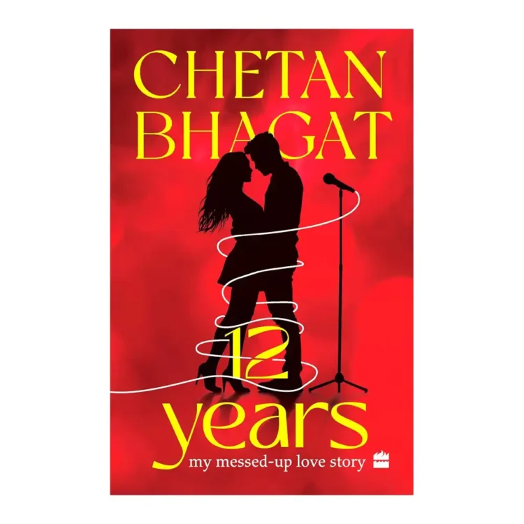 12 Years My Messed-up Love Story paperback by Chetan Bhagat ISBN 9789369896875 Harper Fiction Sri Lanka