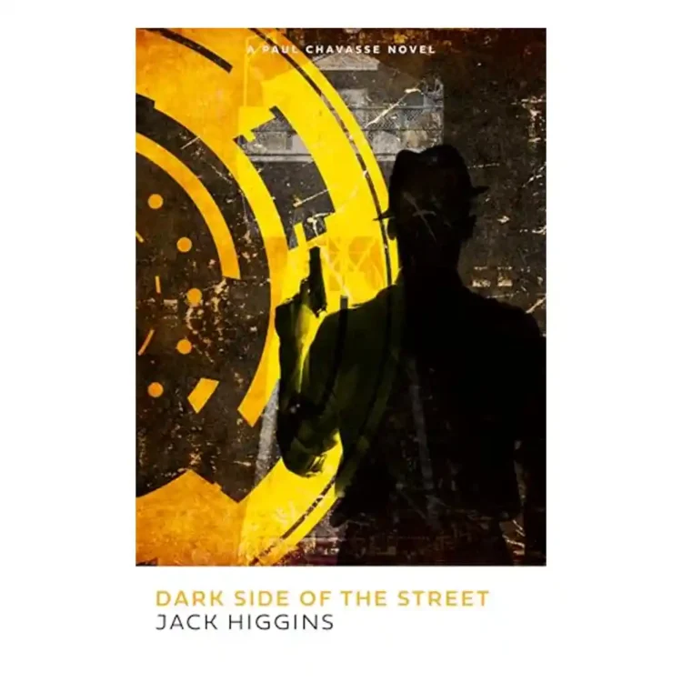 Dark Side of the Street Paul Chavasse series paperback by Jack Higgins ISBN 9780008717568 HarperCollins spy thriller buy book online in Sri Lanka