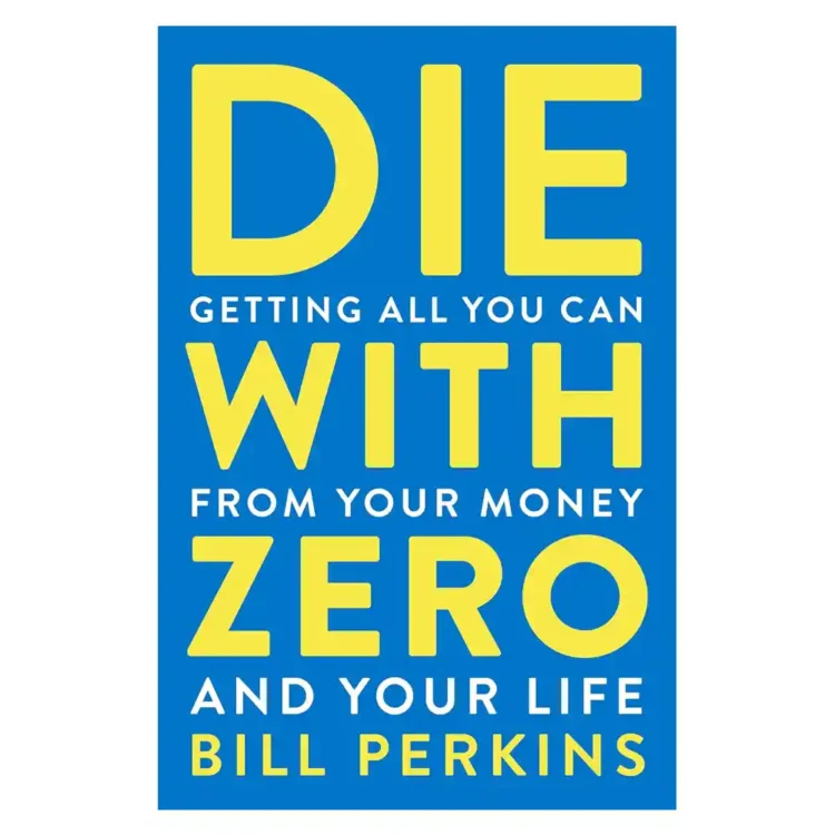 Die With Zero by Bill Perkins paperback Mariner Books ISBN 9780063382879 personal finance book Sri Lanka