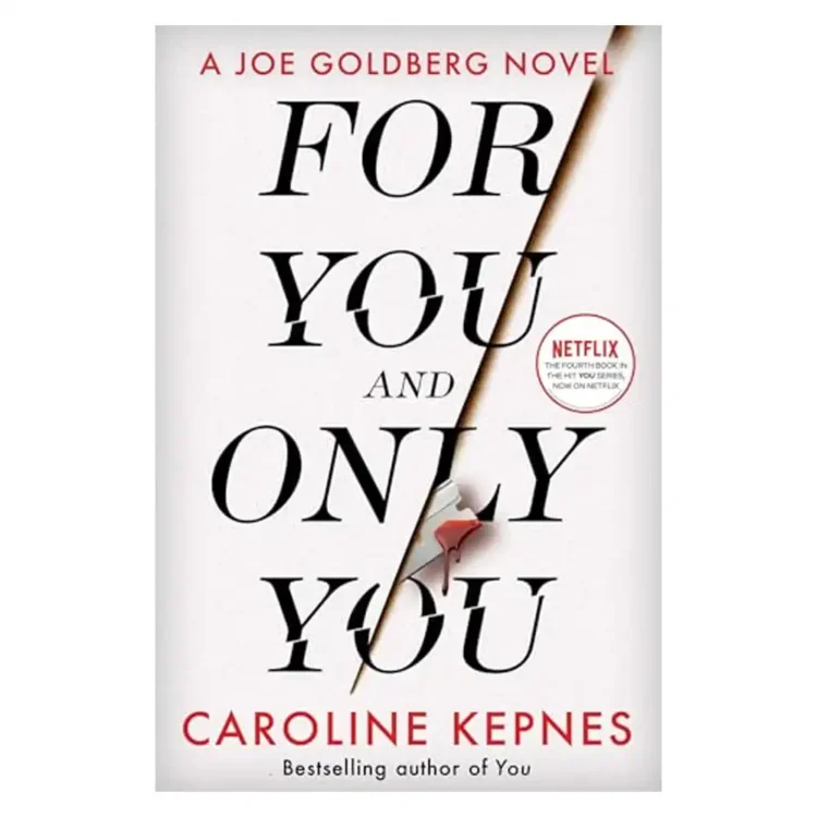 For You And Only You paperback by Caroline Kepnes ISBN 9781471191947 Simon & Schuster Ltd Sri Lanka