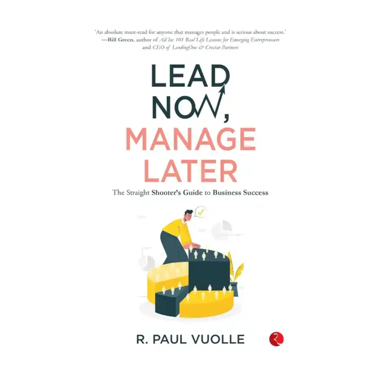 Lead Now Manage Later by R Paul Vuolle paperback Rupa Publications India leadership book Sri Lanka