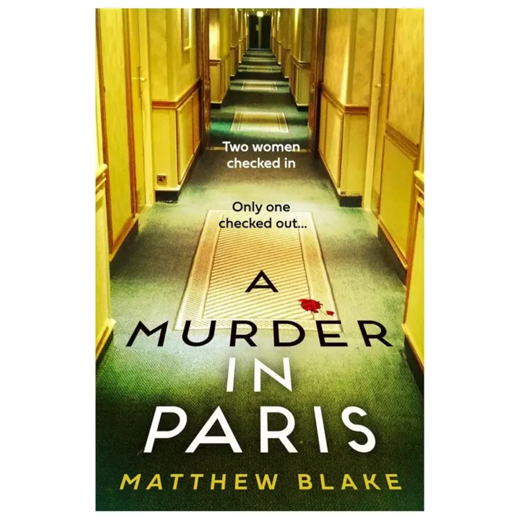 Murder in Paris paperback by Matthew Blake ISBN 9780008799366 HarperCollins Sri Lanka