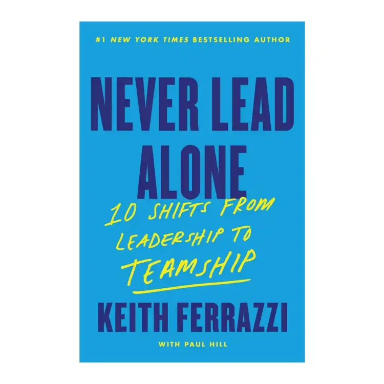 Never Lead Alone by Keith Ferrazzi paperback Harper Business ISBN 9780063448445 leadership teamwork book Sri Lanka