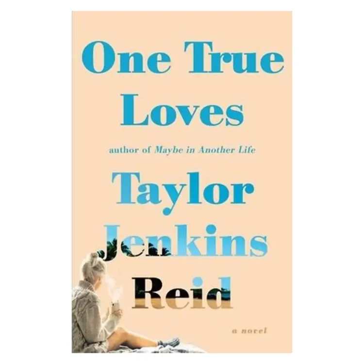 One True Loves paperback by Taylor Jenkins Reid ISBN 9781476776903 Washington Square Press Sri Lanka
