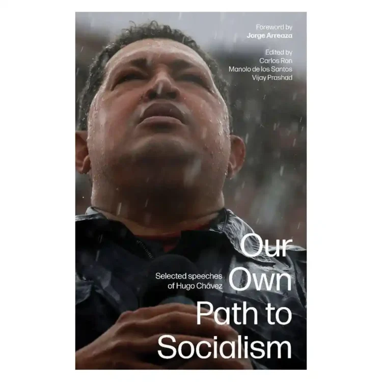Our Own Path to Socialism Hugo Chavez speeches paperback LeftWord Books ISBN 9789392018282 politics socialism book Sri Lanka