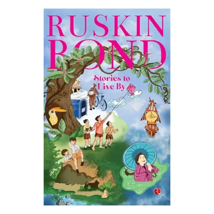 Stories to Live By by Ruskin Bond paperback Rupa Publications India ISBN 9789361563508 inspirational story collection Sri Lanka
