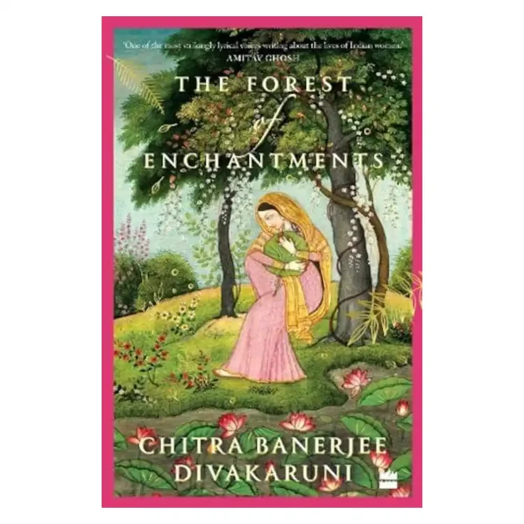 The Forest of Enchantments paperback by Chitra Banerjee Divakaruni ISBN 9789353573577 HarperCollins Sri Lanka