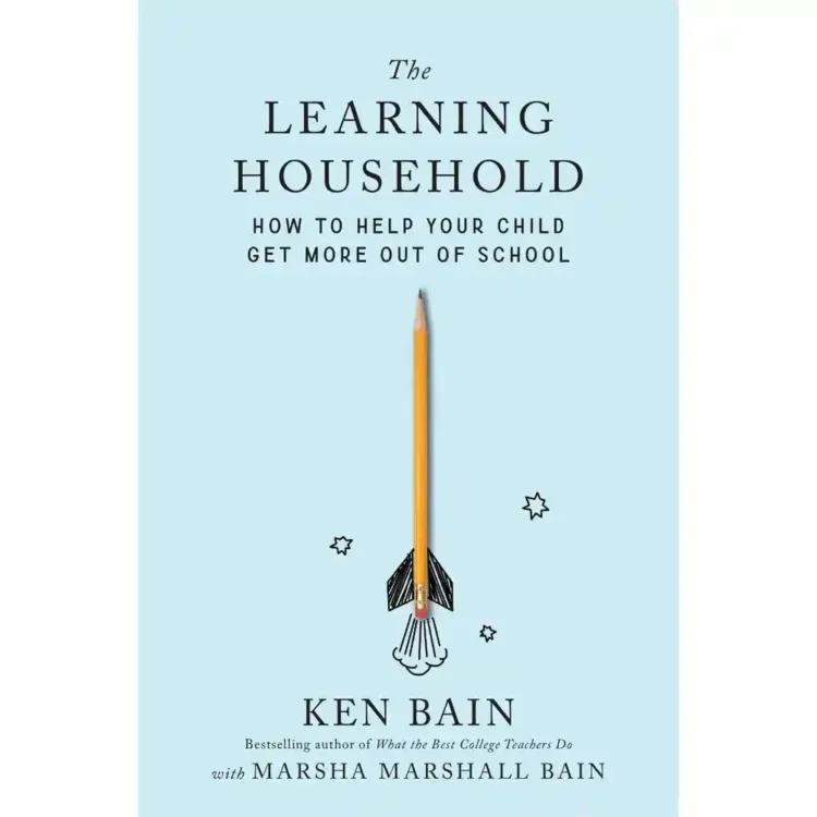 The Learning Household by Ken Bain Marsha Marshall Bain paperback Harvard University Press ISBN 9780674303379 parenting education book Sri Lanka