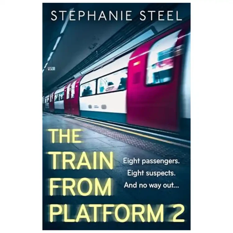 The Train from Platform 2 paperback by Stephanie Steel ISBN 9780008735210 Avon locked room crime thriller buy book online in Sri Lanka