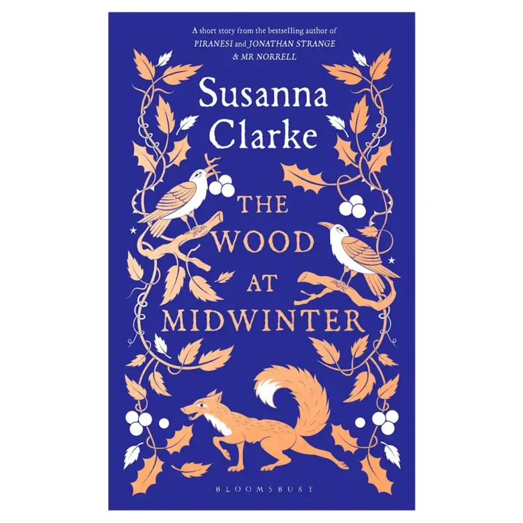 The Wood at Midwinter paperback by Susanna Clarke ISBN 9781526675217 Bloomsbury Circus fantasy novella buy book online in Sri Lanka