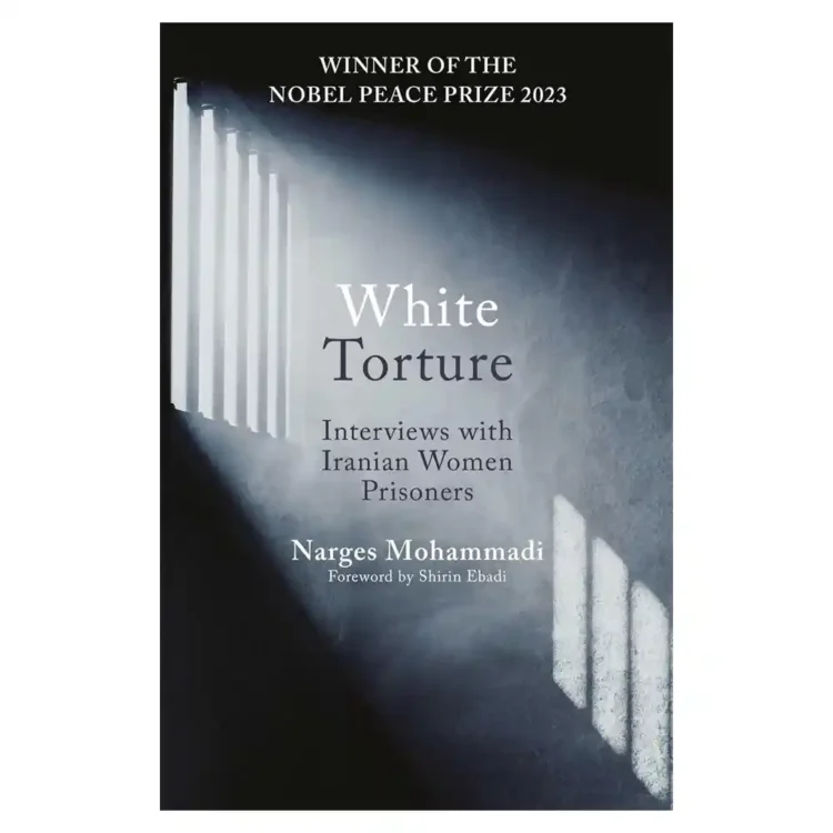 White Torture Interviews with Iranian Women Prisoners by Narges Mohammadi paperback Oneworld Publications ISBN 9780861548767 human rights book Sri Lanka