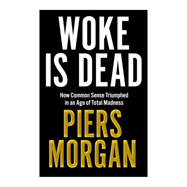 Woke Is Dead by Piers Morgan paperback HarperCollins ISBN 9780008813901 culture and politics book Sri Lanka