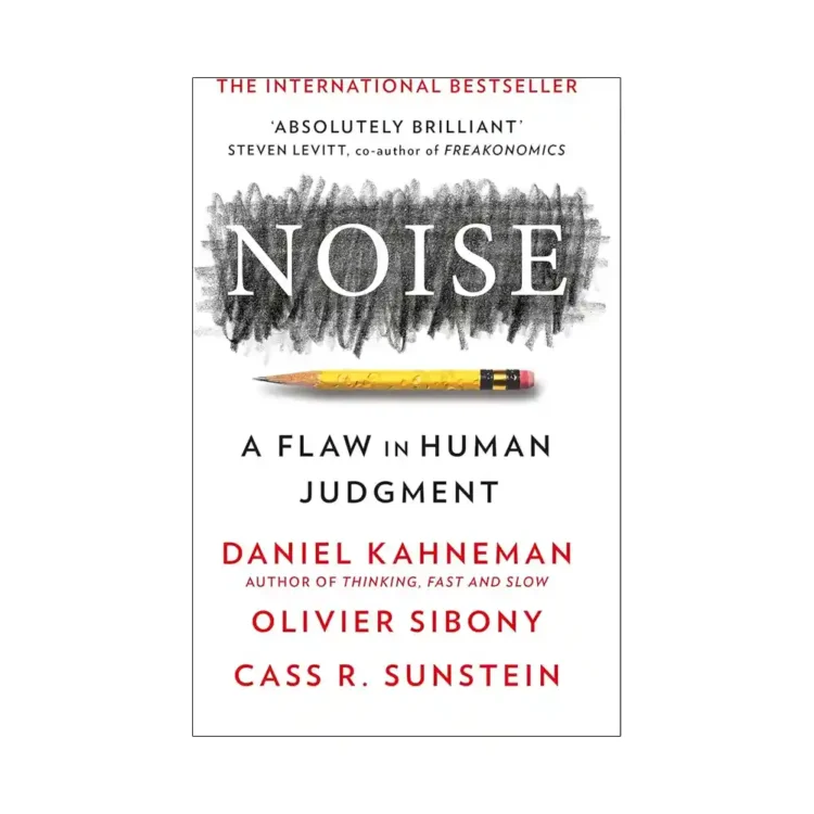 Noise paperback by Daniel Kahneman Olivier Sibony Cass R. Sunstein ISBN 9780008309039 HarperCollins Publishers Sri Lanka