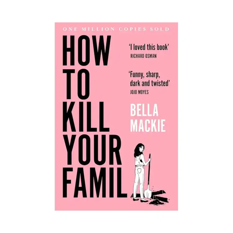 How to Kill Your Family paperback by Bella Mackie ISBN 9780008365943 The Borough Press HarperCollins Publishers Sri Lanka
