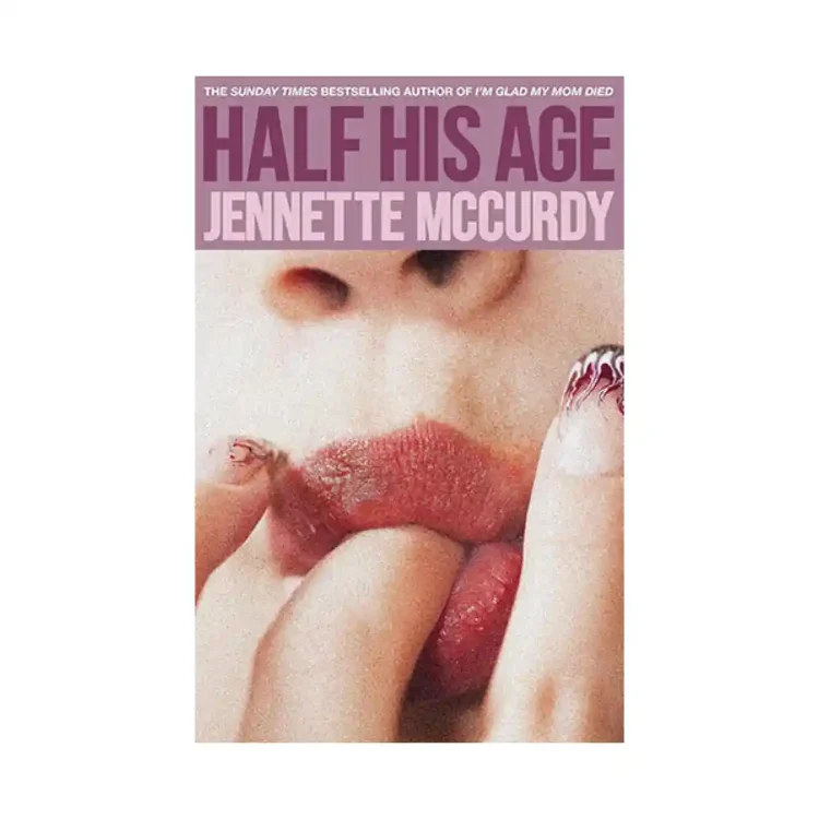 Half His Age paperback by Jennette McCurdy ISBN 9780008617707 HarperCollins Publishers Sri Lanka