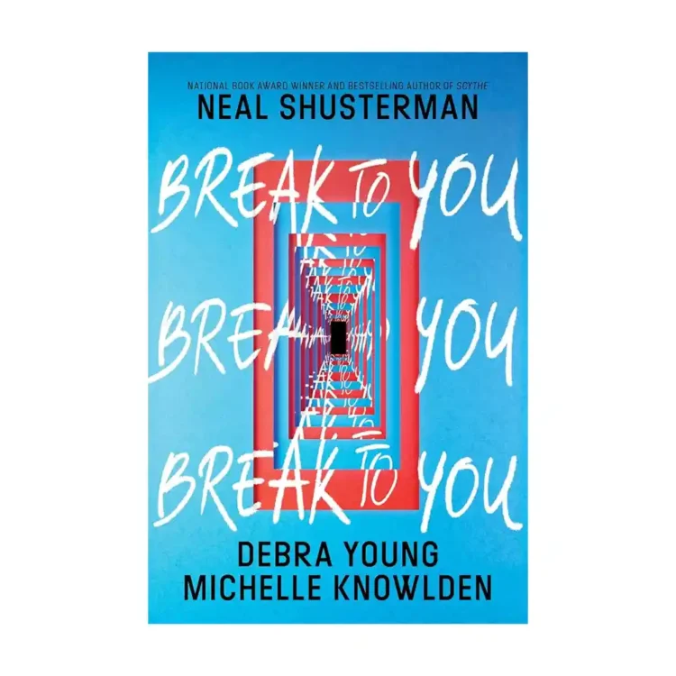 Break to You paperback by Neal Shusterman Debra Young Michelle Knowlden ISBN 9780062875778 Quill Tree Books Sri Lanka
