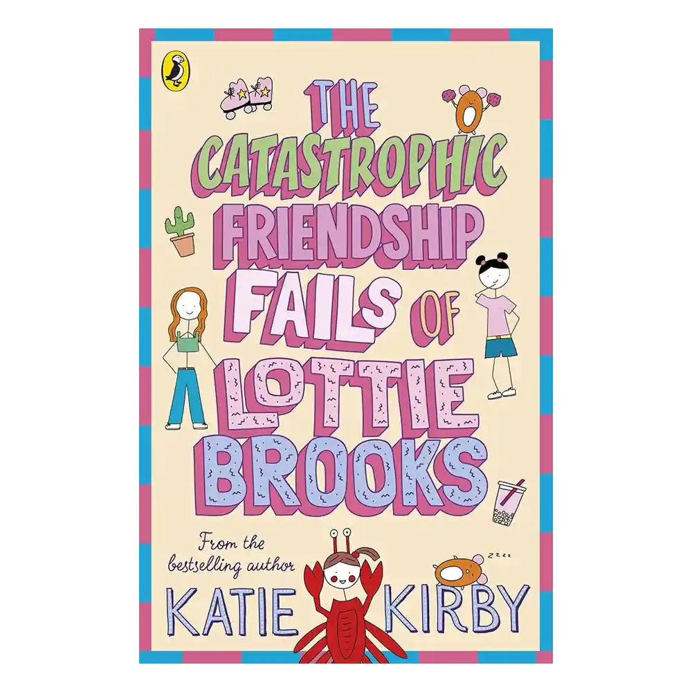 The Catastrophic Friendship Fails of Lottie Brooks paperback by Katie Kirby ISBN 9780241460900 Puffin Sri Lanka
