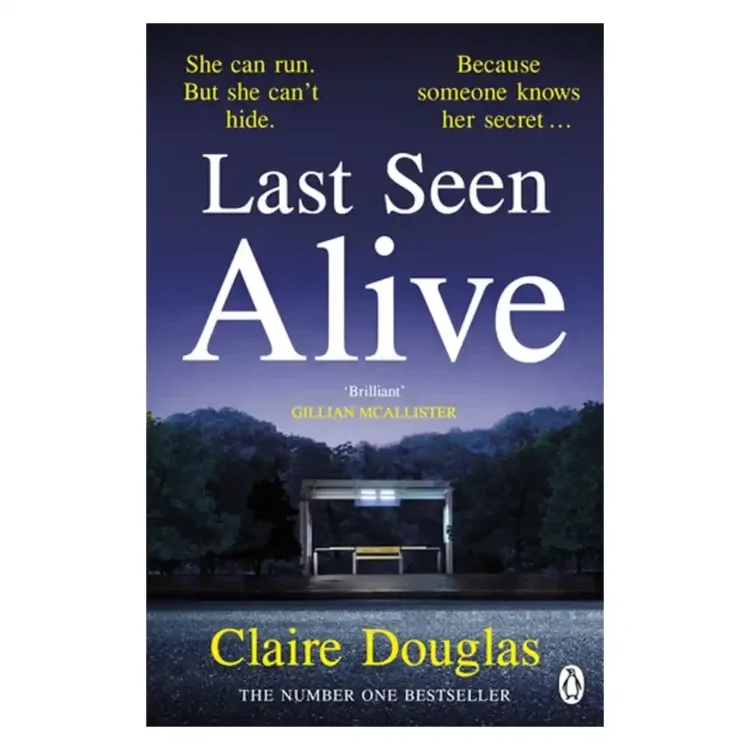 Last Seen Alive paperback by Claire Douglas ISBN 9781405926423 Penguin Sri Lanka