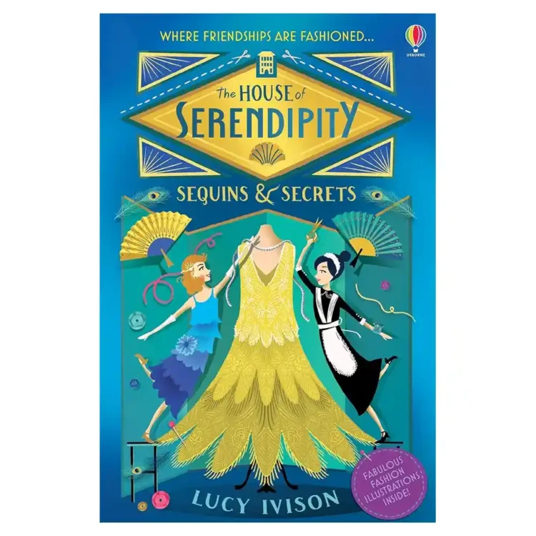 The House of Serendipity: Sequins and Secrets