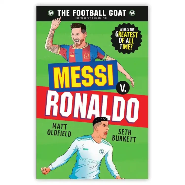 The Football GOAT: Messi v. Ronaldo paperback by Matt Oldfield and Seth Burkett ISBN 9781529521023 Walker Books Ltd Sri Lanka