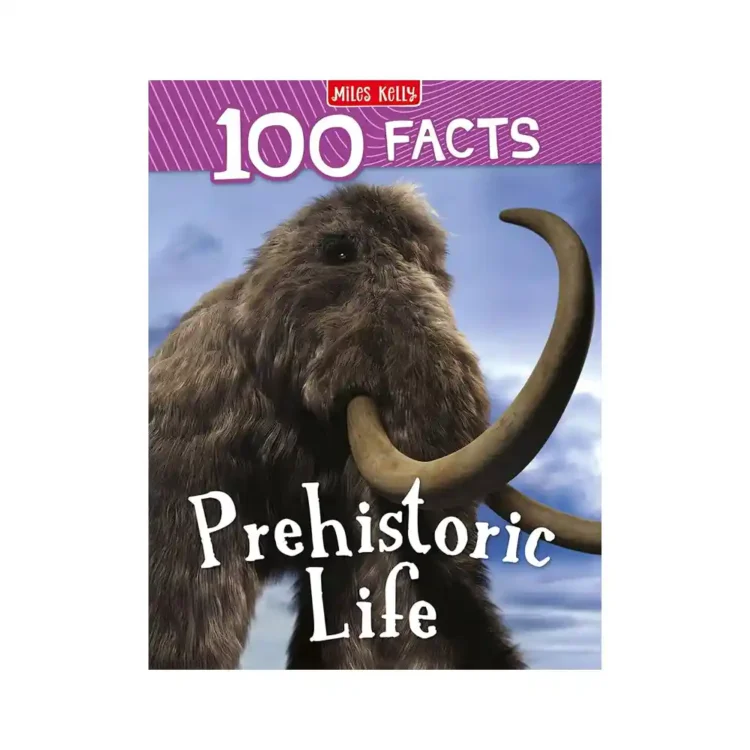100 Facts Prehistoric Life paperback by Rupert Matthews ISBN 9781789892642 Miles Kelly Publishing Sri Lanka