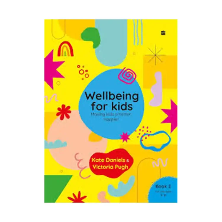 Wellbeing for Kids Book 2 paperback by Kate Daniels and Victoria Pugh ISBN 9789365693157 HarperCollins Publishers India Sri Lanka