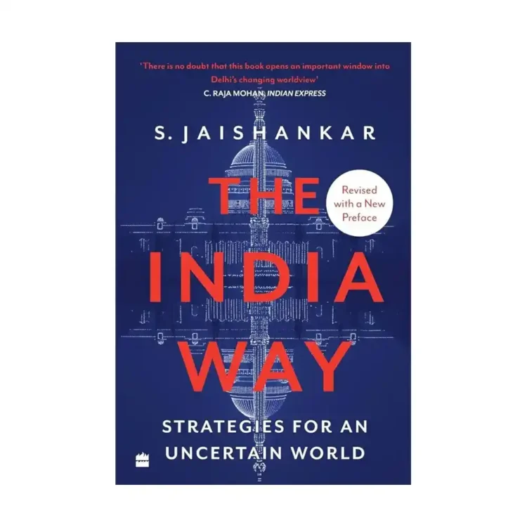 The India Way: Strategies for an Uncertain World paperback by S. Jaishankar ISBN 9789394407213 HarperCollins Publishers India Sri Lanka