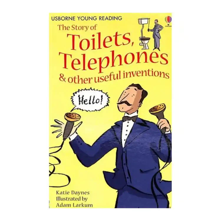 The Story of Toilets Telephones and Other Useful Inventions paperback by Katie Daynes ISBN 9780746070192 Usborne Publishing Sri Lanka