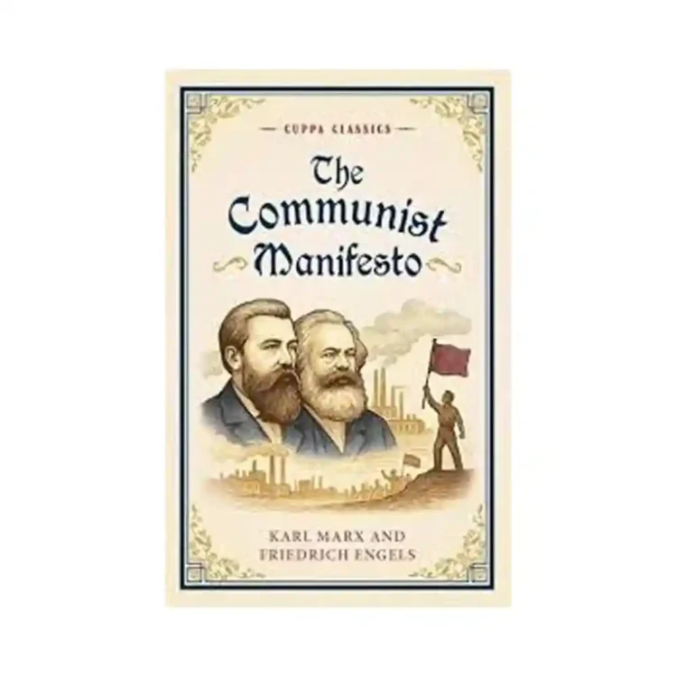 The Communist Manifesto Paperback by Karl Marx and Friedrich Engels ISBN 9789349042148 Cuppa Classics Sri Lanka