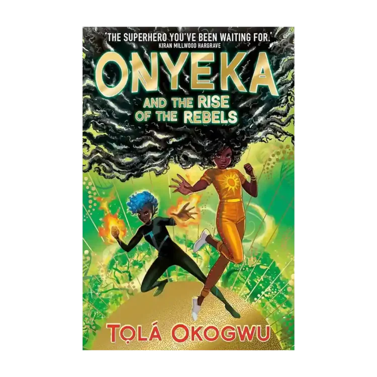 Onyeka and the Rise of the Rebels Paperback by Tola Okogwu ISBN 9781398505117 Simon and Schuster Children’s UK Sri Lanka