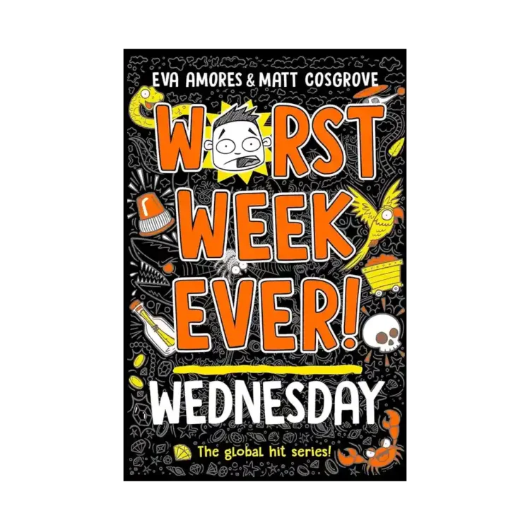 Worst Week Ever Wednesday Paperback by Eva Amores and Matt Cosgrove ISBN 9781398521971 Simon and Schuster Children’s UK Sri Lanka