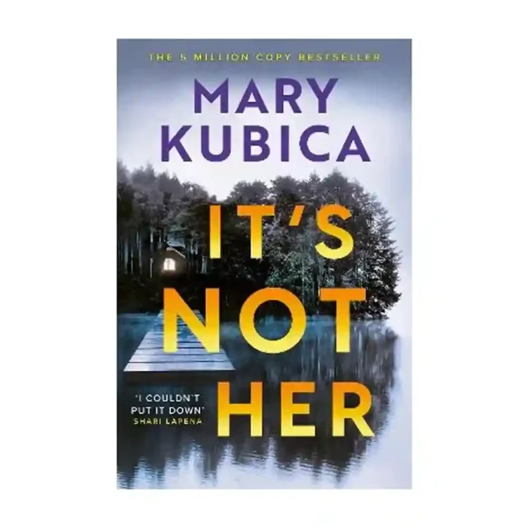 It’s Not Her Paperback by Mary Kubica ISBN 9781408736791 Sphere Sri Lanka