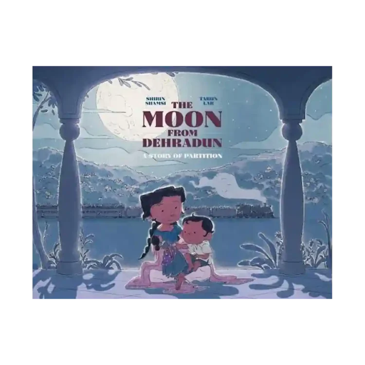 The Moon from Dehradun Hardcover by Shirin Shamsi ISBN 9781665938594 Atheneum Sri Lanka
