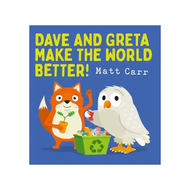 Dave and Greta Make the World Better Paperback by Matt Carr ISBN 9780702316067 Scholastic Sri Lanka