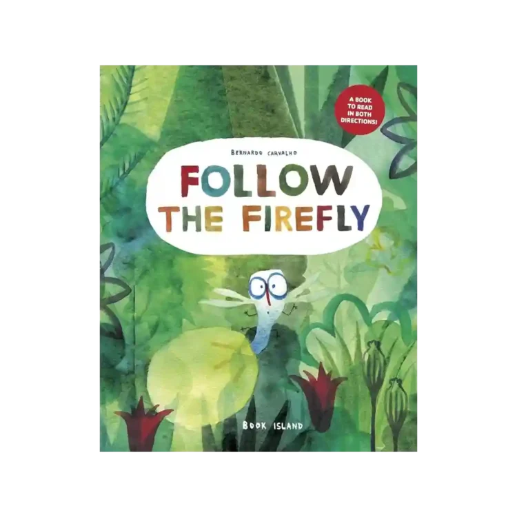 Follow the Firefly Picture Book by Bernardo Carvalho ISBN 9780994109828 Book Island Sri Lanka
