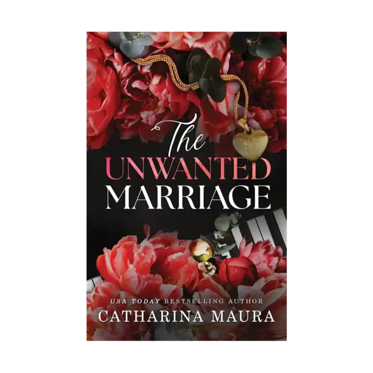 The Unwanted Marriage Paperback by Catharina Maura ISBN 9781464252686 Bloom Books Sri Lanka