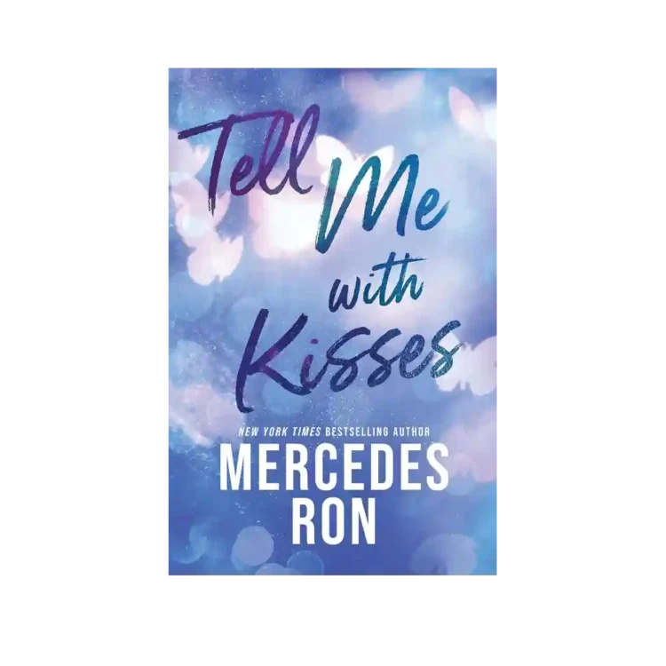 Tell Me with Kisses Paperback by Mercedes Ron ISBN 9781464298714 Penguin Books Sri Lanka