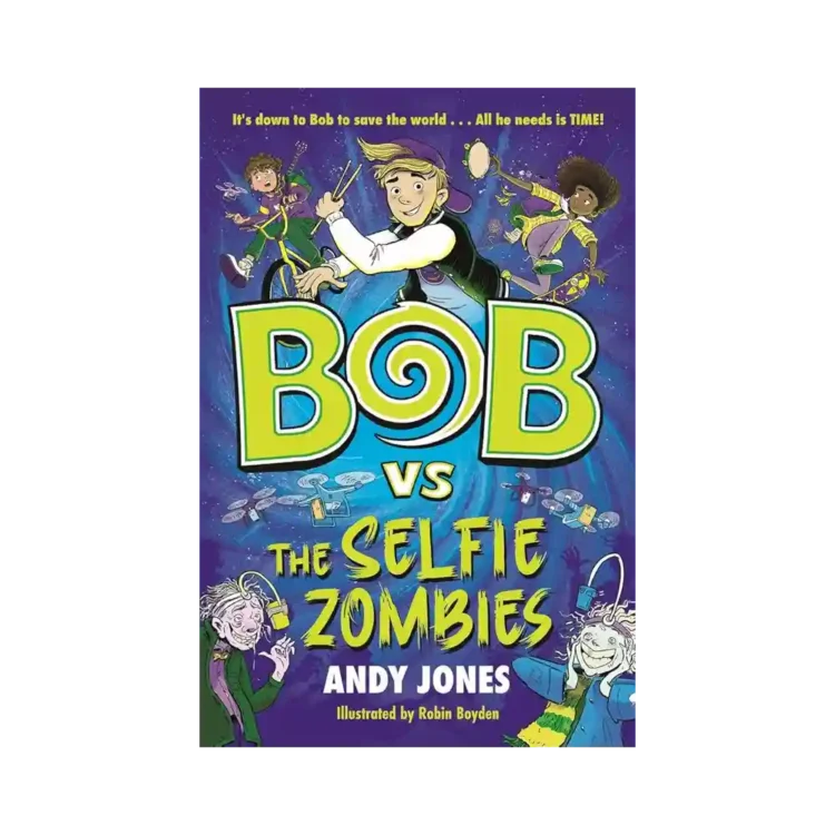 Bob vs the Selfie Zombies Paperback by Andy Jones ISBN 9781800783485 Piccadilly Press Sri Lanka