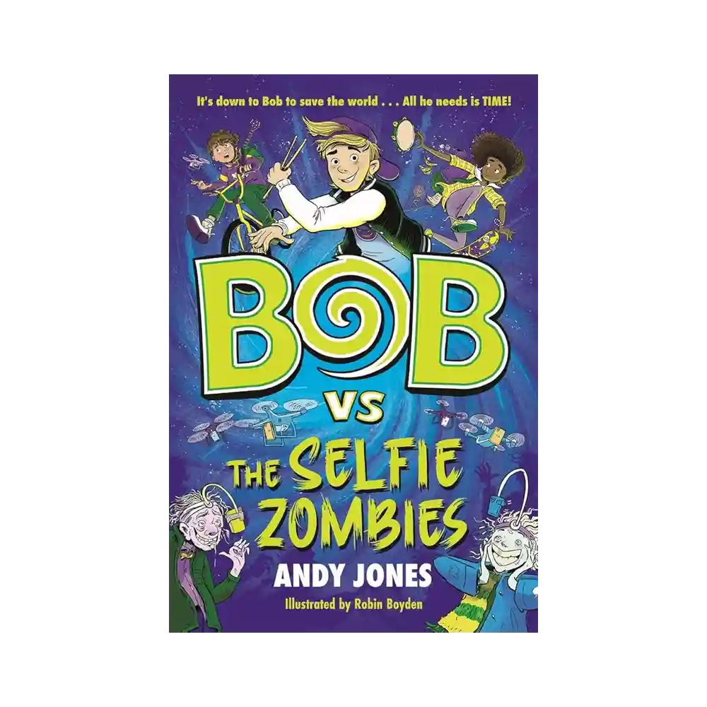 Bob vs the Selfie Zombies Paperback by Andy Jones ISBN 9781800783485 Piccadilly Press Sri Lanka