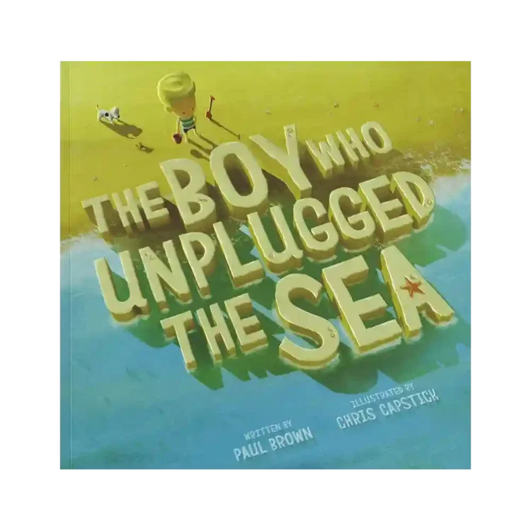 The Boy Who Unplugged the Sea Paperback by Paul Brown ISBN 9781910851302 Fourth Wall Publishing Sri Lanka