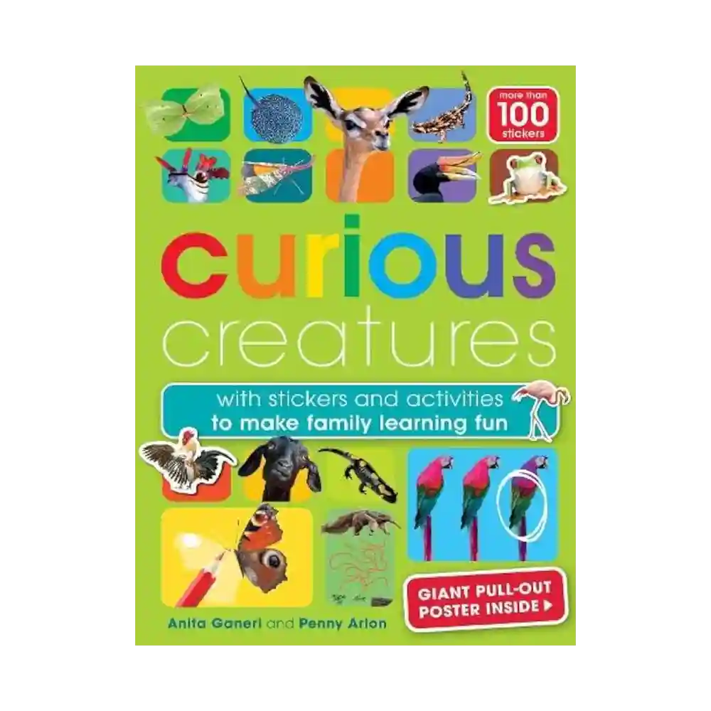 Curious Creatures Paperback by Anita Ganeri and Penny Arlon ISBN 9781915588081 Weldon Owen Children’s Books Sri Lanka