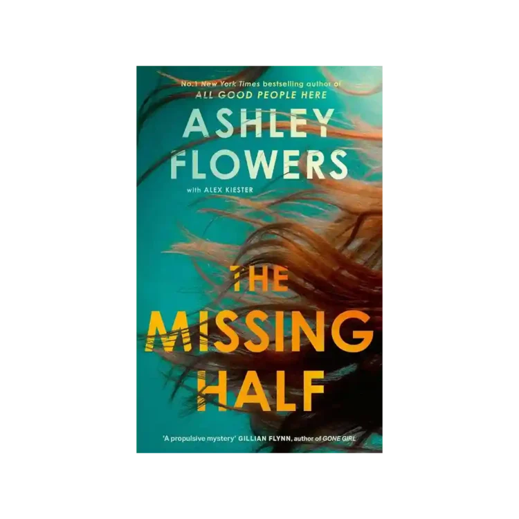 The Missing Half Paperback by Ashley Flowers ISBN 9780349000640 Little Brown Sri Lanka