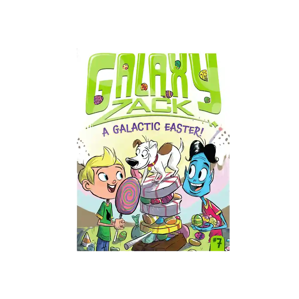 A Galactic Easter Galaxy Zack Trade Paperback by Ray O’Ryan ISBN 9781442493575 Simon & Schuster Sri Lanka