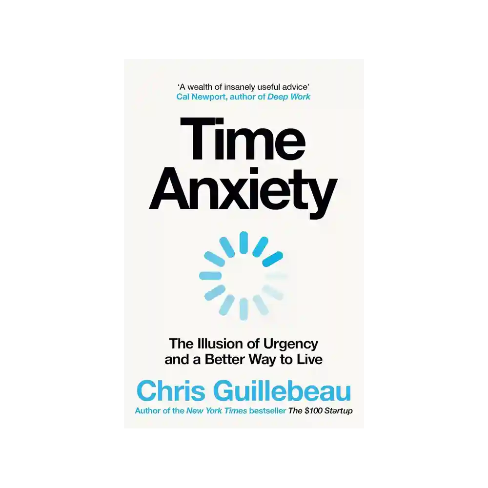 Time Anxiety paperback book by Chris Guillebeau ISBN 9781035062157 – buy book online in Sri Lanka