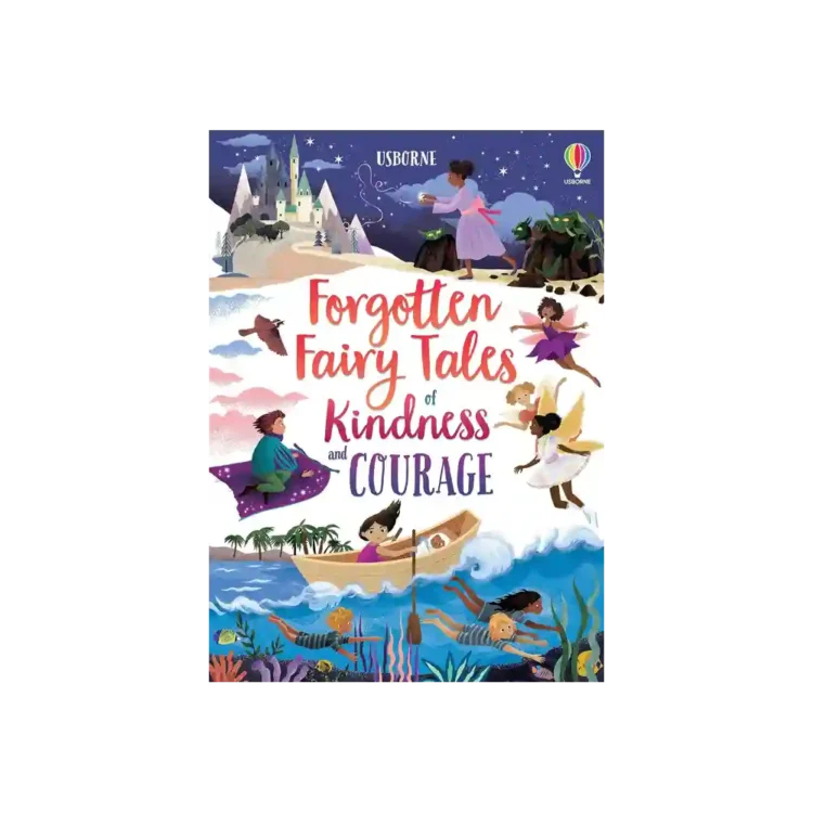 Forgotten Fairy Tales of Kindness and Courage by Mary Sebag-Montefiore paperback book